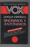 Vox. Lengua espanola. Diccionario manual de sinónimos y antónimos