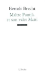 Maître Puntila et son valet Matti