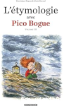 L'étymologie avec Pico Bogue