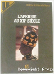 L'Afrique au XXe siècle