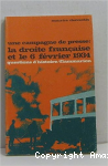 Une Campagne de presse : la droite française et le 6 février 1934
