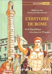 L'Histoire de Rome de la République à la chute de l'Empire