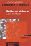 Médias et violence : l'état du débat