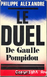 Le duel De Gaulle Pompidou