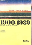 1900 ; 1939 - Histoire Première