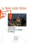 Le Mont Saint-Michel : petite fugue dans la baie, le village et l'abbaye