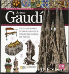 Guide visuel de l'ensemble de l'oeuvre de l'architecte Antoni Gaudi