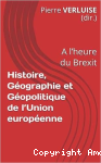 Histoire, Géographie et Géopolitique de l’Union européenne