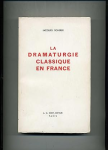 La dramaturgie classique en France